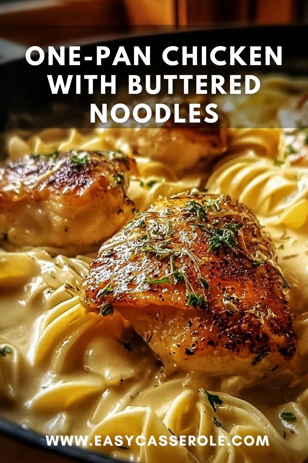 One-pan chicken with buttered noodles dish served on a plate